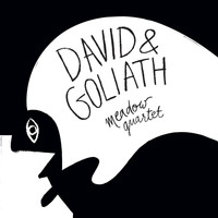 Meadow Quartet - David & Goliath