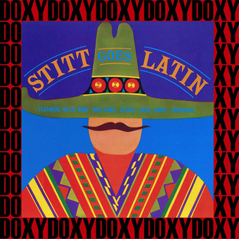 Sonny Stitt - Stitt Goes Latin (Japanese, Remastered Version) (Doxy Collection)