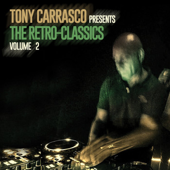 Various Artists - Tony Carrasco Presents: The Retro-Classics, Vol. 2