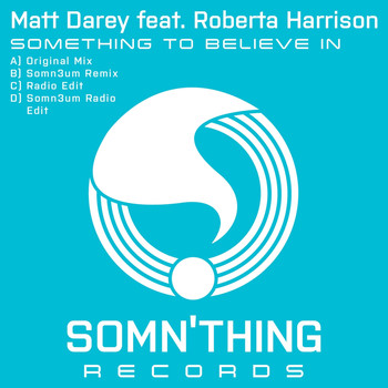 Matt Darey featuring Roberta Harrison - Something to Believe In
