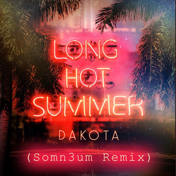 Dakota - Long Hot Summer