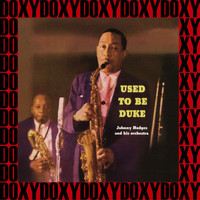 Johnny Hodges Orchestra - Used To Be Duke (Verve Originals, Remastered Version) (Doxy Collection)
