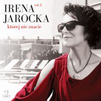 Irena Jarocka - Irena Jarocka, której nie znacie vol.2