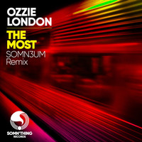 Ozzie London - The Most (Somn3um Remix)