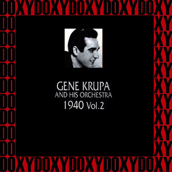 Gene Krupa - In Chronology 1940 Vol. 2 (Remastered Version) (Doxy Collection)