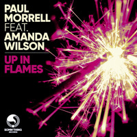 Paul Morrell featuring Amanda Wilson - Up in Flames (Game Chasers Remix)