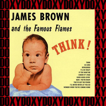 James Brown And His Famous Flames - Think! (Remastered Version) (Doxy Collection)