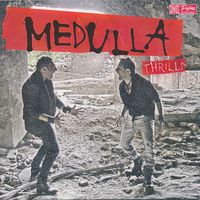 Medulla - Thrills