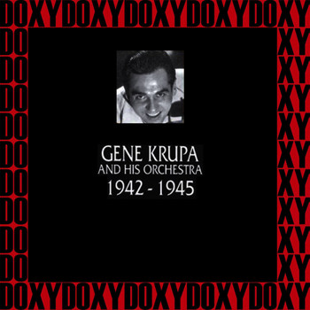 Gene Krupa - In Chronology 1942-1945 (Remastered Version) (Doxy Collection)