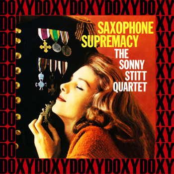 Sonny Stitt - Saxophone Supremacy (Remastered Version) (Doxy Collection)