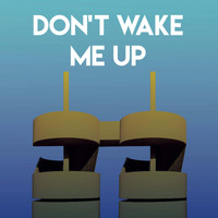Platinum Deluxe - Don't Wake Me Up