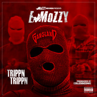 E Mozzy - Trippn Trippn (Explicit)