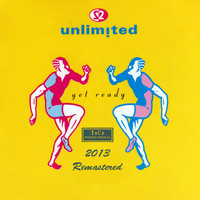 2 Unlimited - Get Ready (2013 Versions)