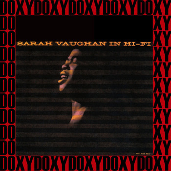 Sarah Vaughan And Her Trio - Sarah Vaughan In Hi-Fi (Expanded, Remastered Version) (Doxy Collection)