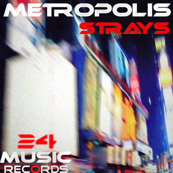 Strays - Metropolis