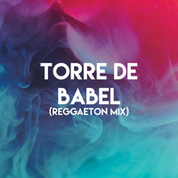 Los Reggaetronics - Torre De Babel (Reggaeton Mix)