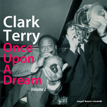 Clark Terry - Once Upon a Dream, Vol. 2