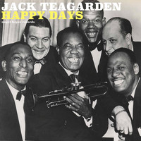 Jack Teagarden - Happy Days - My Time with Louis