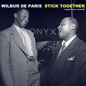 Wilbur De Paris - Stick Together