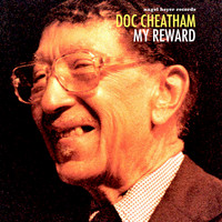 Doc Cheatham - My Reward
