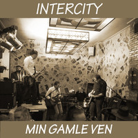Intercity - Min Gamle Ven