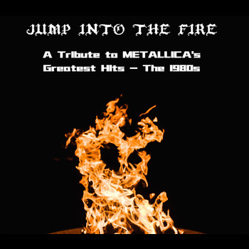 Various Artists - Jump Into The Fire - A Tribute To Metallica's Greatest Hits - The 1980s