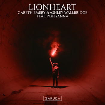 Gareth Emery & Ashley Wallbridge feat. PollyAnna - Lionheart