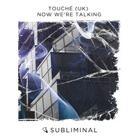 Touché (UK) - Now We're Talking