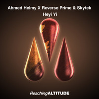 Ahmed Helmy X Reverse Prime & Skytek - Heyi Yi