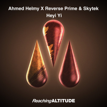 Ahmed Helmy X Reverse Prime & Skytek - Heyi Yi