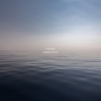 Piano Ambiente - Relaxing Journey