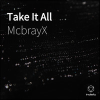 McbrayX - Take It All