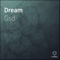 GSD - Dream (Explicit)