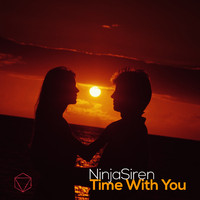 NinjaSiren - Time With You