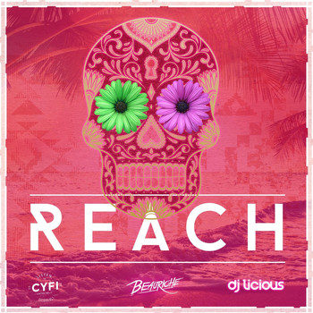 Beauriche and DJ Licious - Reach