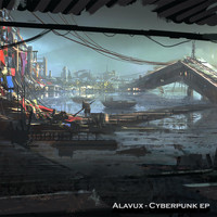 Alavux - CyberPunk EP