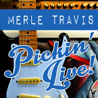 Merle Travis - Pickin' Live