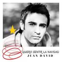 Juan David - Quiero Sentir la Navidad