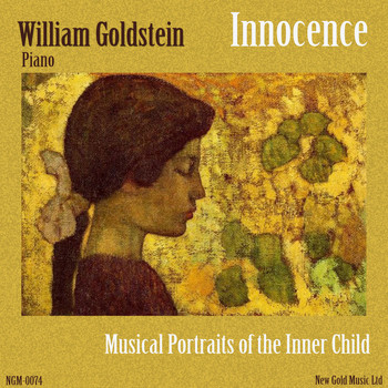 William Goldstein - Innocence: Musical Portraits of the Inner Child