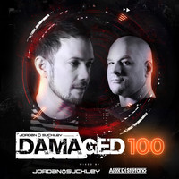 Jordan Suckley & Alex Di Stefano - Damaged 100