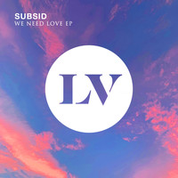Subsid - We Need Love EP