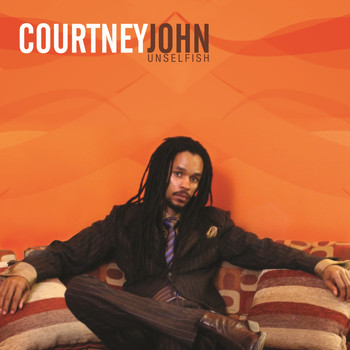 Courtney John - Unselfish