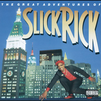 Slick Rick - The Great Adventures Of Slick Rick (Explicit)