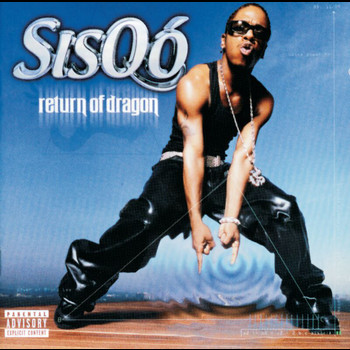 Sisqo - Return Of Dragon (Explicit)