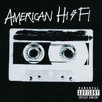 American Hi-Fi - American Hi-Fi (Explicit)