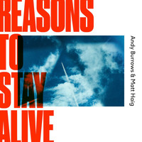 Andy Burrows, Matt Haig - Reasons To Stay Alive