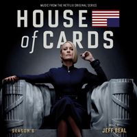 Jeff Beal - House Of Cards: Season 6 (Music From The Original Netflix Series)