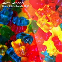 Andy LaToggo - Gummibärenbande 2013