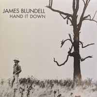 James Blundell - Hand It Down