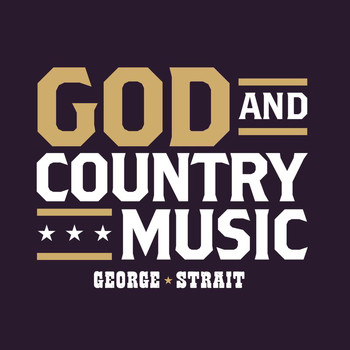 George Strait - God And Country Music